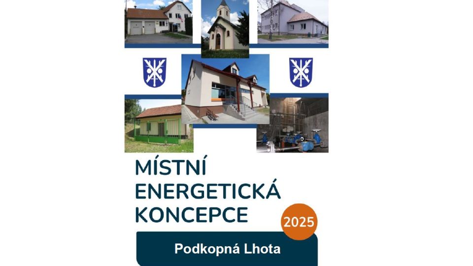 Prezentace místní energetické koncepce obce Podkopná Lhota